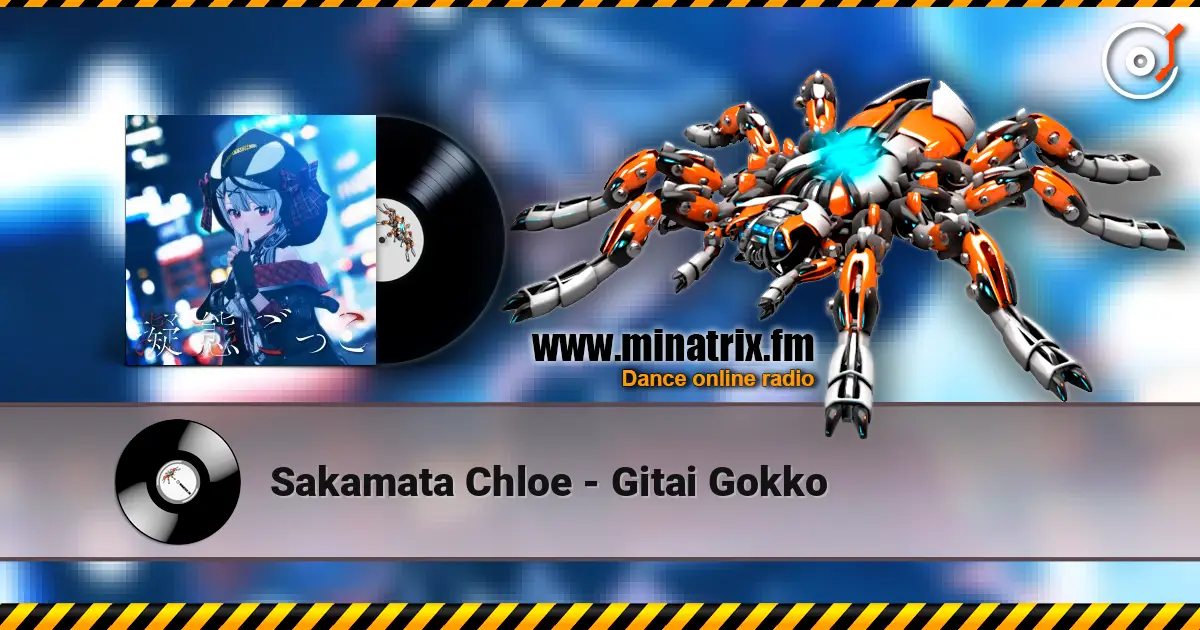Sakamata Chloe - Gitai Gokko écouter en ligne en haute qualité | Minatrix.FM