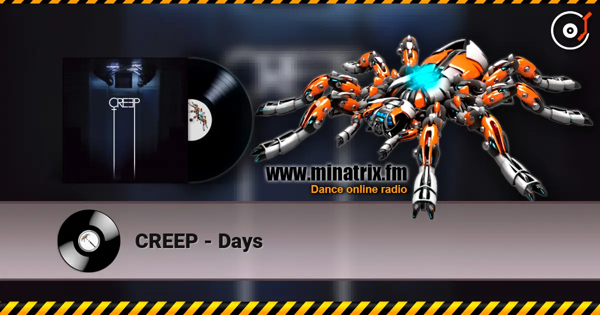 CREEP - Days écouter en ligne en haute qualité | Minatrix.FM