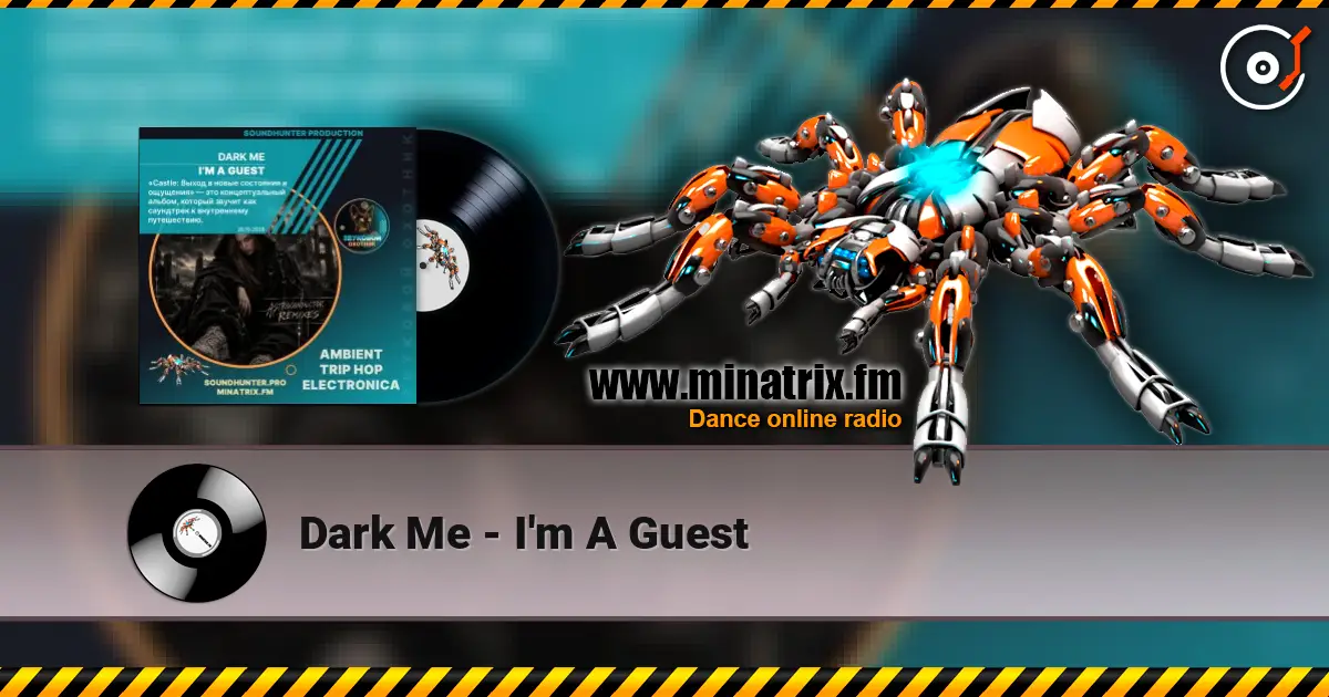 Dark Me - I'm A Guest слухати онлайн у високій якості | Minatrix.FM
