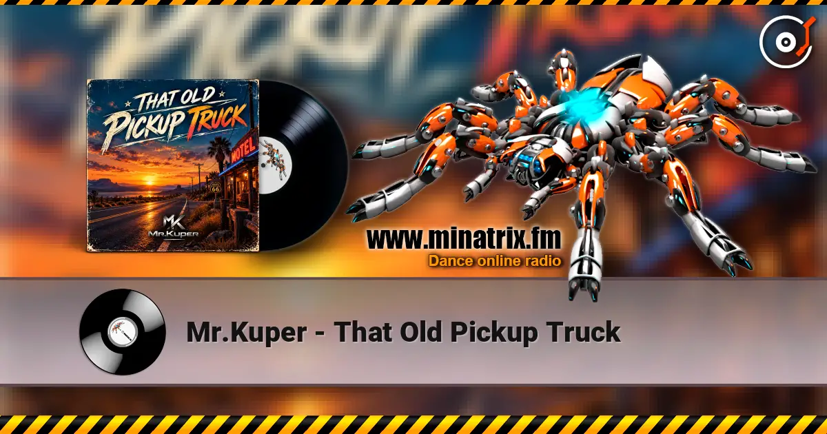 Mr.Kuper - That Old Pickup Truck écouter en ligne en haute qualité | Minatrix.FM