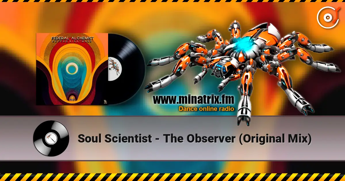 Soul Scientist - The Observer (Original Mix) écouter en ligne en haute qualité | Minatrix.FM