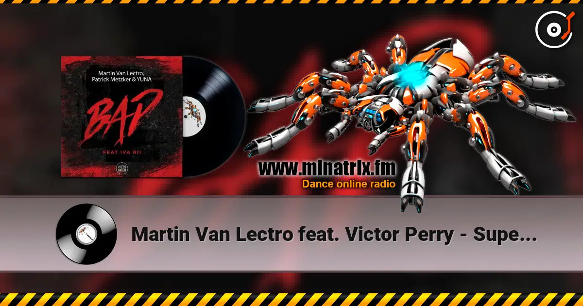 Martin Van Lectro feat. Victor Perry - Supernova écouter en ligne en haute qualité | Minatrix.FM