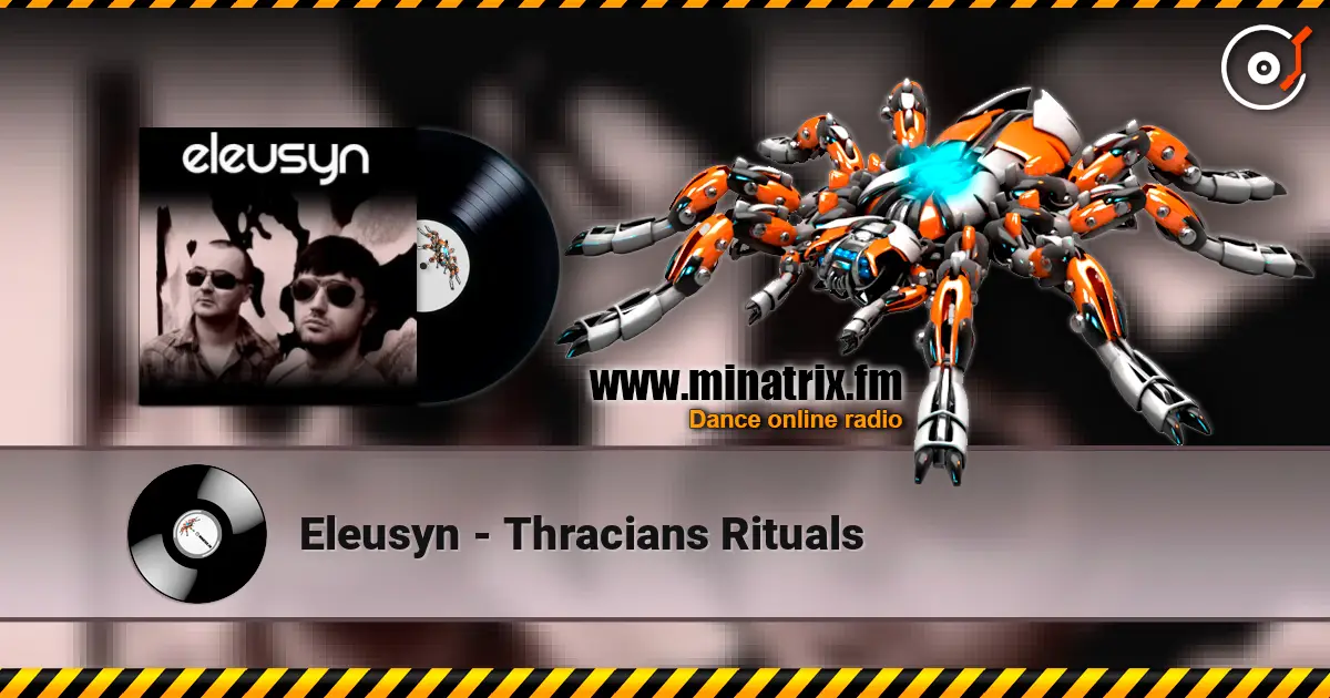 Eleusyn - Thracians Rituals écouter en ligne en haute qualité | Minatrix.FM