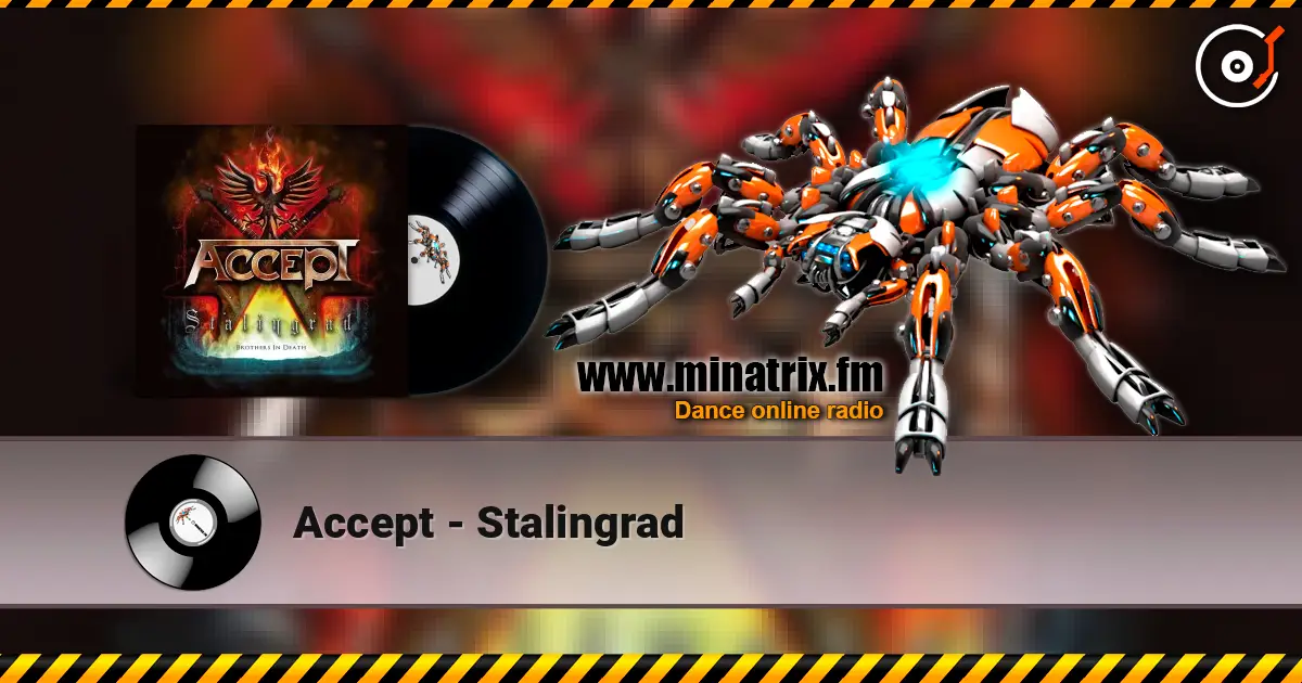 Accept - Stalingrad écouter en ligne en haute qualité | Minatrix.FM