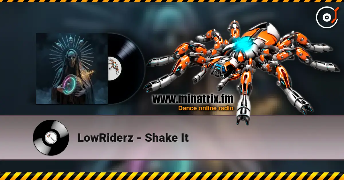 LowRiderz - Shake It écouter en ligne en haute qualité | Minatrix.FM