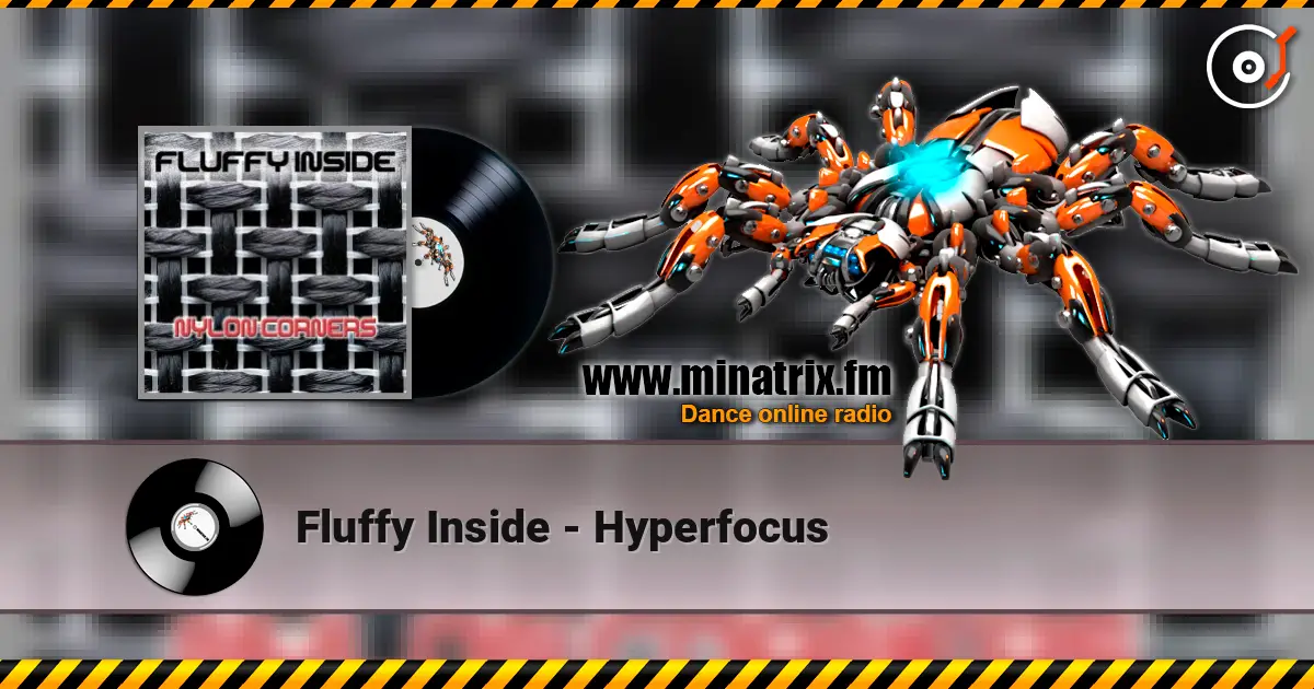 Fluffy Inside - Hyperfocus écouter en ligne en haute qualité | Minatrix.FM