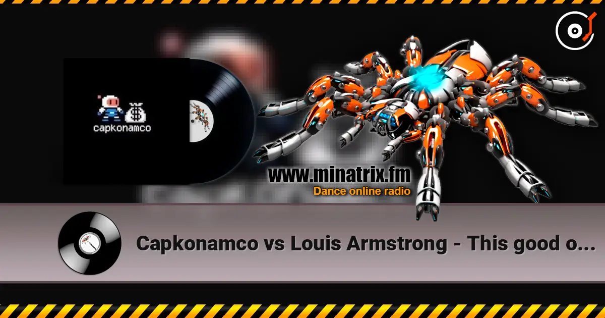 Capkonamco vs Louis Armstrong - This good old sun écouter en ligne en haute qualité | Minatrix.FM