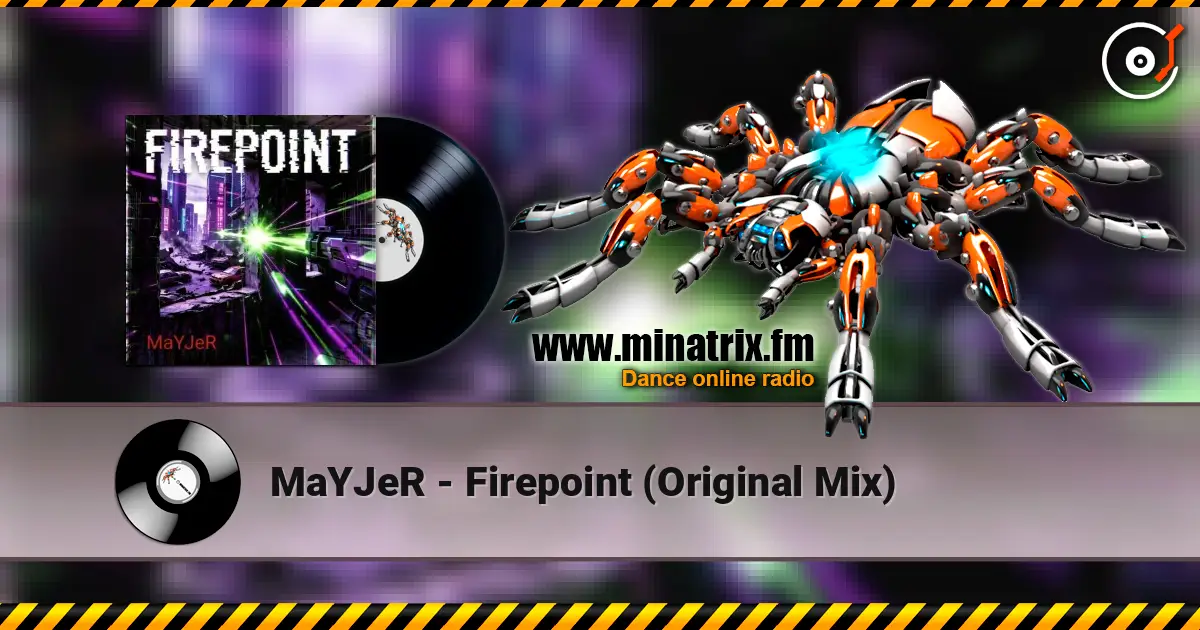 MaYJeR - Firepoint (Original Mix) écouter en ligne en haute qualité | Minatrix.FM