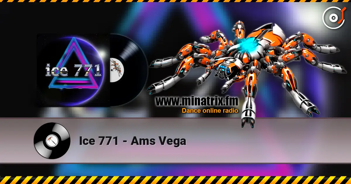 Ice 771 - Ams Vega écouter en ligne en haute qualité | Minatrix.FM