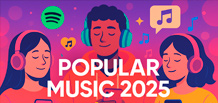 Qu’est-ce qu’on écoute aujourd’hui ? Les principales tendances de la musique pop en 2025