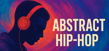 Abstract Hip-Hop : Musique de la pensée et de l’abstraction