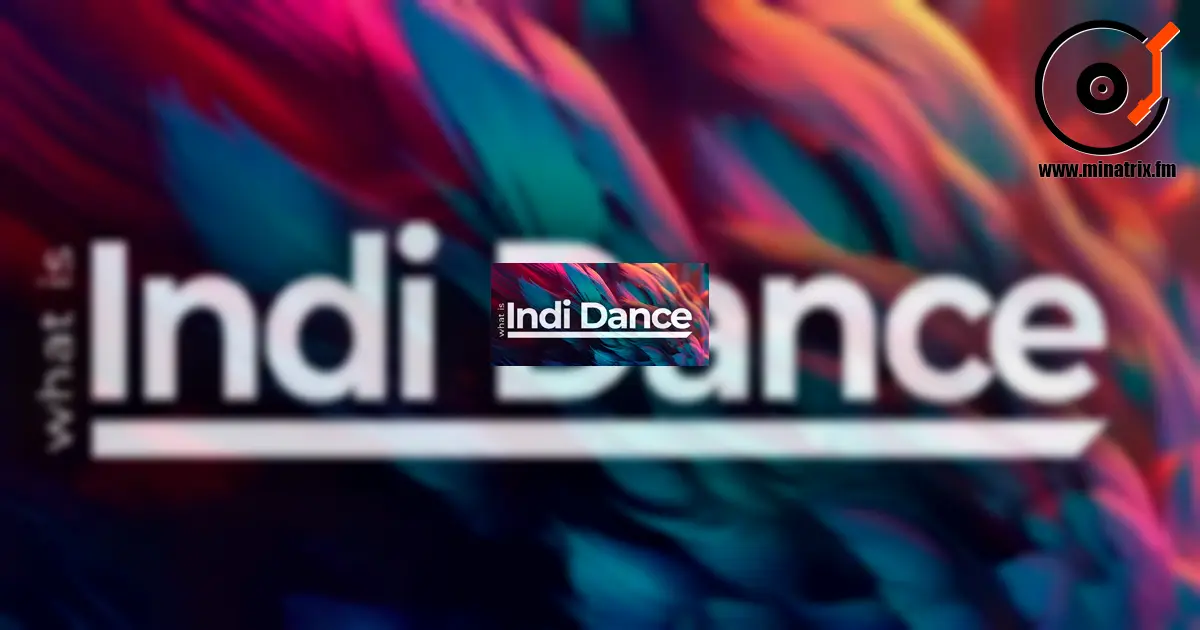 Indie Dance : la tendance qui a conquis la scène musicale