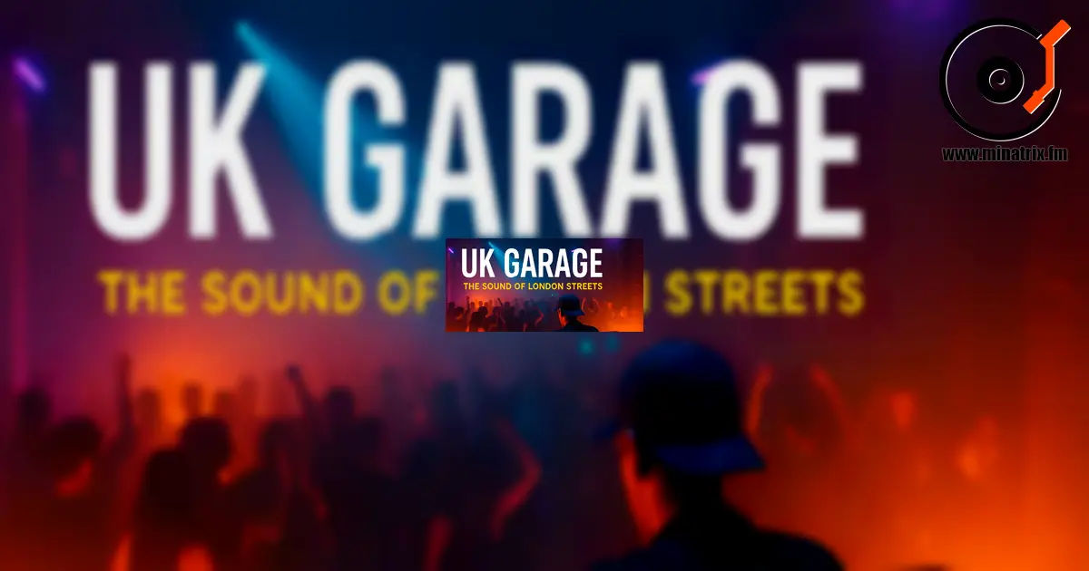 UK Garage — histoire, sous-genres et culture de la musique de club britannique