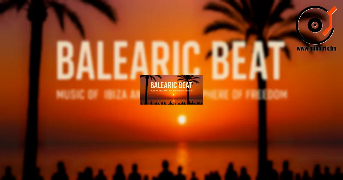 Balearic Beat — la musique d’Ibiza et l’esprit de liberté