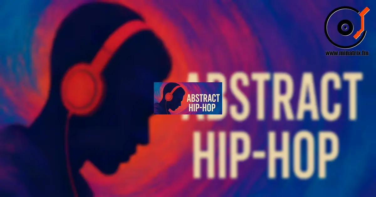Abstract Hip-Hop : Musique de la pensée et de l’abstraction