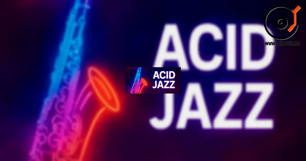 Acid Jazz — un style où le jazz rencontre le funk et la musique électronique.