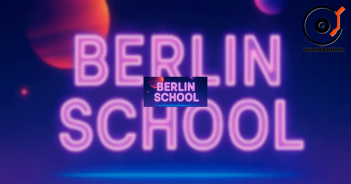 Berlin School — école de musique électronique originaire d’Allemagne.